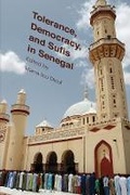 Cover: Tolerance, Democracy, and Sufis in Senegal - Columbia University Press