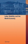 Cover: Labor Mobility and the World Economy - Springer