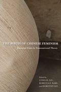 Cover: The Birth of Chinese Feminism - Columbia University Press