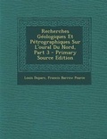 Cover: Recherches Geologiques Et Petrographiques Sur L'Oural Du Nord, Part 3 - Nabu Press