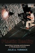 Cover: Plastic Reality - Columbia University Press
