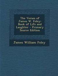 Enlarge image Cover: The Verses of James W. Foley - Nabu Press
