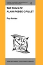 Cover: The Films of Alain Robbe-Grillet - John Benjamins Publishing Co