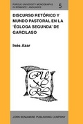 Cover: Discurso retorico y mundo pastoral en la 'Egloga segunda' de Garcilaso - John Benjamins Publishing Co