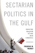 Cover: Sectarian Politics in the Gulf - Columbia University Press