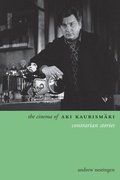 Cover: The Cinema of Aki Kaurism&auml;ki - Columbia University Press