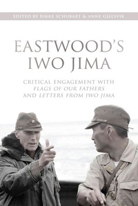 Abbildung von: Eastwood's Iwo Jima - Columbia University Press