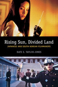 Abbildung von: Rising Sun, Divided Land - Wallflower Press