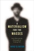 Cover: A Materialism for the Masses - Columbia University Press