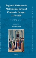 Cover: Regional Variations in Matrimonial Law and Custom in Europe, 1150-1600 - Brill