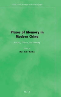 Enlarge image Cover: Places of Memory in Modern China - Brill