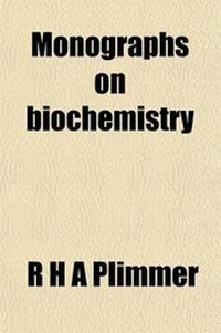 Enlarge image Cover: Monographs on Biochemistry Volume 4 - Rarebooksclub.com