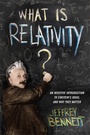 Cover: What Is Relativity? - Columbia University Press
