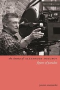 Cover: The Cinema of Alexander Sokurov - Wallflower Press