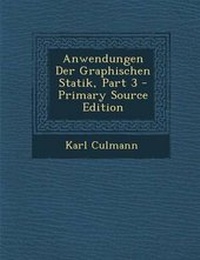 Enlarge image Cover: Anwendungen Der Graphischen Statik, Part 3 - Nabu Press