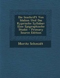 Cover: Die Inschrift Von Idalion Und Das Kyprische Syllabar - Nabu Press