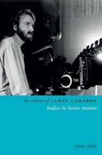 Abbildung von: The Cinema of James Cameron - Wallflower Press