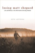 Cover: Losing Matt Shepard - Columbia University Press