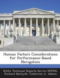 Enlarge image Cover: Human Factors Considerations for Performance-Based Navigation - Bibliogov