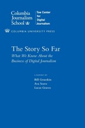 Cover: The Story So Far - Columbia University Press