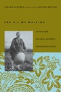 Cover: For All My Walking - Columbia University Press