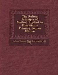 Enlarge image Cover: The Ruling Principle of Method Applied to Education - Nabu Press