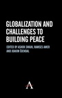 Cover: Globalization and Challenges to Building Peace - Anthem Press