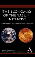Cover: The Economics of the Yasuni Initiative - Anthem Press