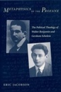 Cover: Metaphysics of the Profane - Columbia University Press