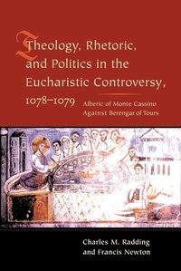 Enlarge image Cover: Theology, Rhetoric, and Politics in the Eucharistic Controversy, 1078-1079 - De Gruyter