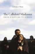Cover: The Celluloid Madonna - Columbia University Press