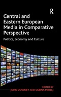 Cover: Central and Eastern European Media in Comparative Perspective - Routledge