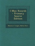 Cover: I Miei Ricordi - Nabu Press