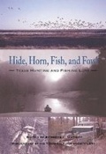 Cover: Hide, Horn, Fish, and Fowl - University of North Texas Press,U.S.