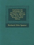 Cover: Geschichte Des Aufstandes Des Polnischen Volkes in Den Jahren 1830 Und 1831, Erster Band - Nabu Press