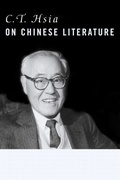 Cover: C. T. Hsia on Chinese Literature - De Gruyter