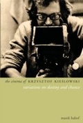 Cover: The Cinema of Krzysztof Kieslowski - Columbia University Press