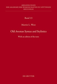 Enlarge image Cover: Old Avestan Syntax and Stylistics - De Gruyter
