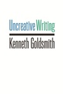 Cover: Uncreative Writing - De Gruyter