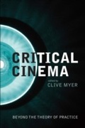 Cover: Critical Cinema - Columbia University Press