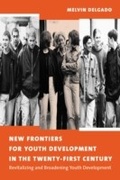 Cover: New Frontiers for Youth Development in the Twenty-First Century - Columbia University Press
