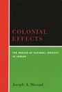 Cover: Colonial Effects - Columbia University Press