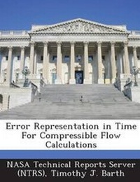 Enlarge image Cover: Error Representation in Time for Compressible Flow Calculations - Bibliogov
