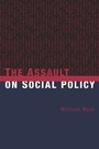 Cover: The Assault on Social Policy - Columbia University Press