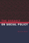 Cover: The Assault on Social Policy - Columbia University Press