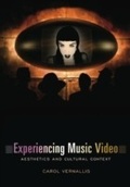Cover: Experiencing Music Video - Columbia University Press