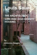 Cover: Louis Sauer, The Architect of Low-rise High-density Housing - Lulu.com
