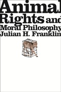 Cover: Animal Rights and Moral Philosophy - De Gruyter