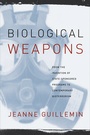 Cover: Biological Weapons - Columbia University Press