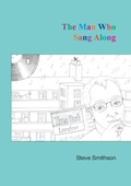 Cover: The Man Who Sang Along - Lulu.com